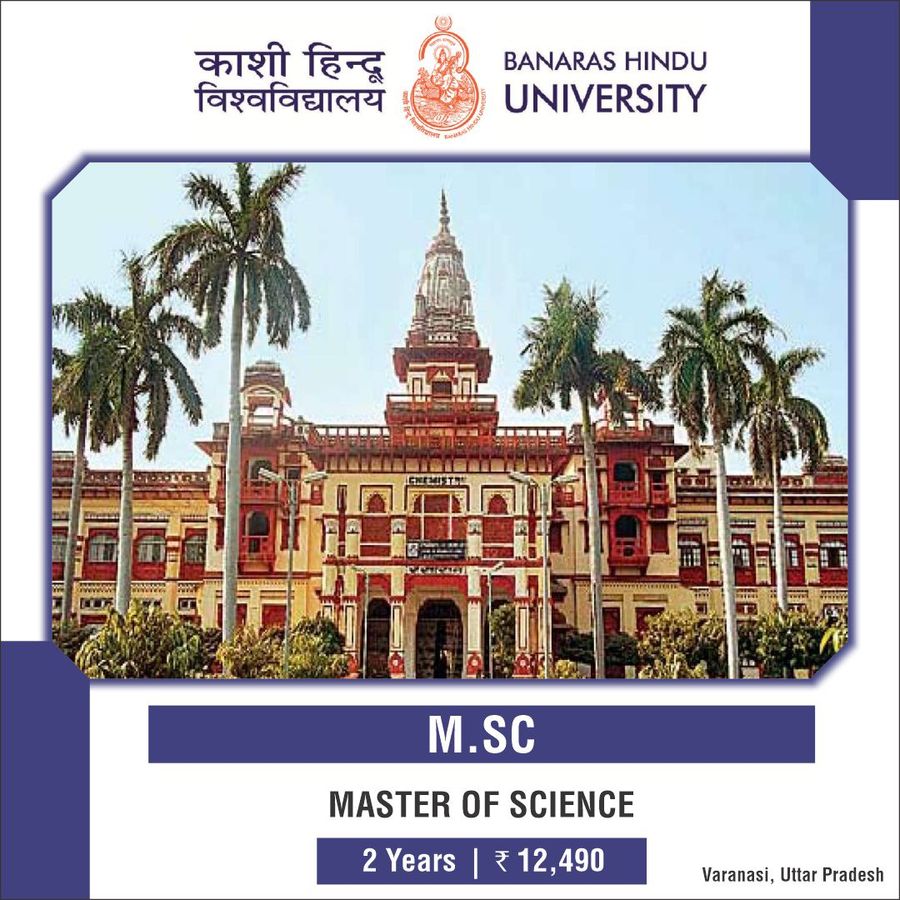 MASTER OF SCIENCE (M.SC) at Banaras Hindu University, Varanasi